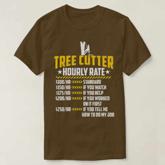 Tree Cutter Stundensatz Lieben Funny Lumberjacking T-Shirt (Design vorne)