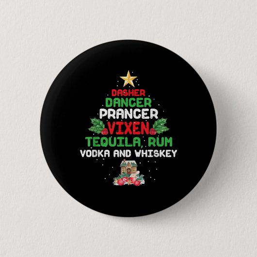 Tree Dasher Dancer Prancien Vixen Tequila Whiskey Button (Vorderseite)