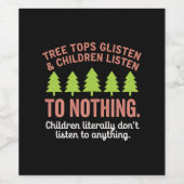 Tree Glisten und Kinder hören nichts zu Weinetikett (Einzelnes Label)