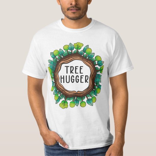 Tree Hugger - die Schönheit der Natur T-Shirt (Vorderseite)
