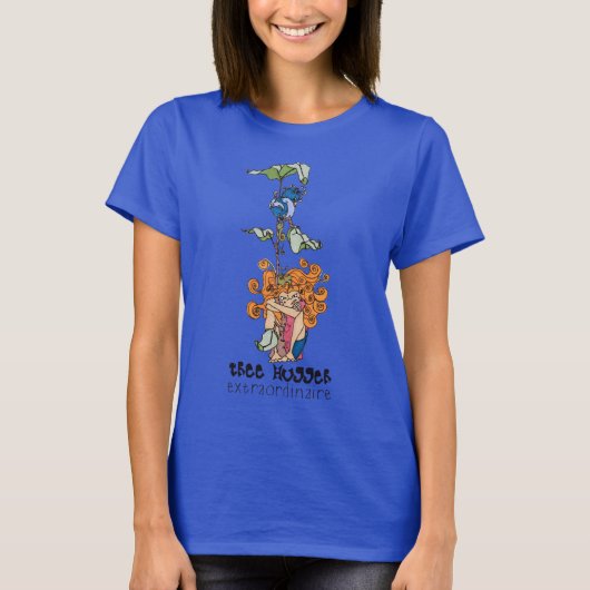 Tree-Hugger Extraordinaire T-Shirt (Vorderseite)