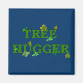 Tree Hugger Magnet (Vorne)