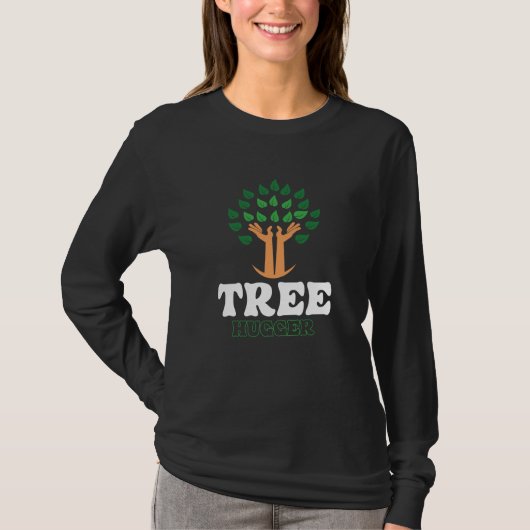 Tree Hugger Nature Trees Earth Environmentalist  1 T-Shirt (Vorderseite)