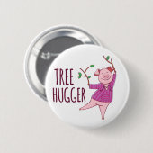 Tree Hugger Niedlich Hippy Pig Abzeichen Button (Vorne & Hinten)
