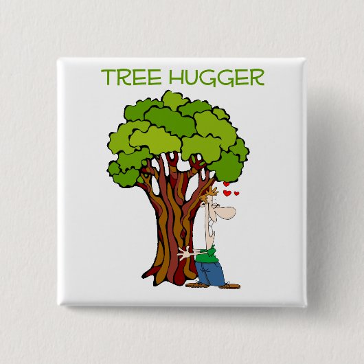 Tree Hugger - Typ Button (Vorderseite)
