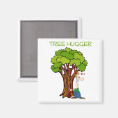 Tree Hugger - Typ Magnet (Vorderseite/Rückseite)
