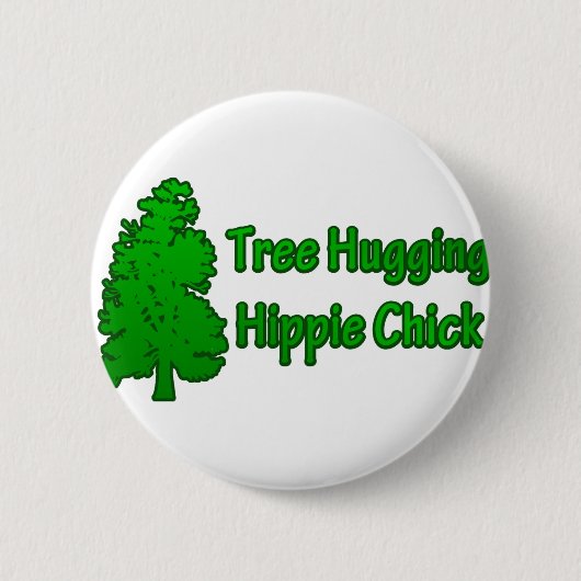 Tree Hugging Hippie Chick Button (Vorderseite)