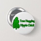 Tree Hugging Hippie Chick Button (Vorne & Hinten)