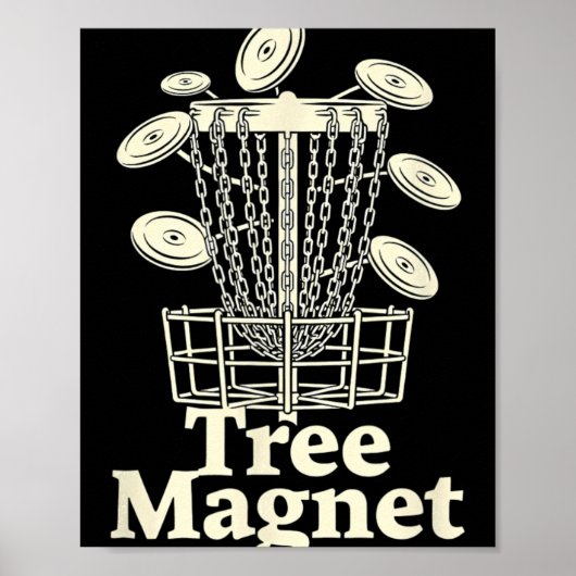 Tree Magnet Disc Golf Humor  Poster (Vorne)