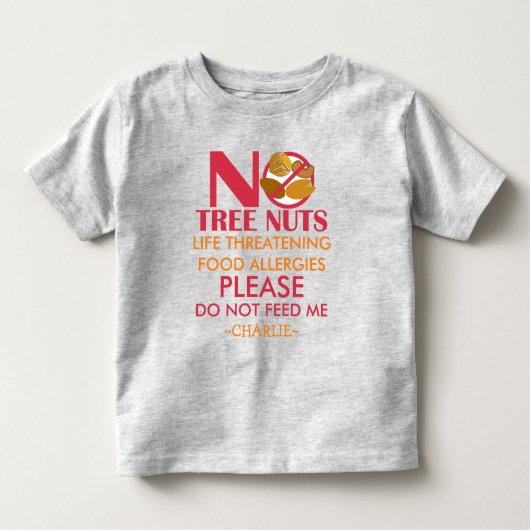 Tree Nut Allergy Shirt, füttre mir nicht Kleinkind T-shirt (Vorderseite)