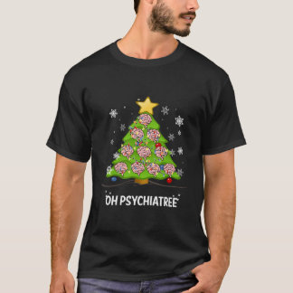 Tree Oh Psychiatree Psychiatrist Gehirn T-Shirt