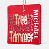 Tree Trimmer Extraordinaire CUSTOM Keramikornament (Links)