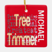 Tree Trimmer Extraordinaire CUSTOM Keramikornament (Vorderseite)