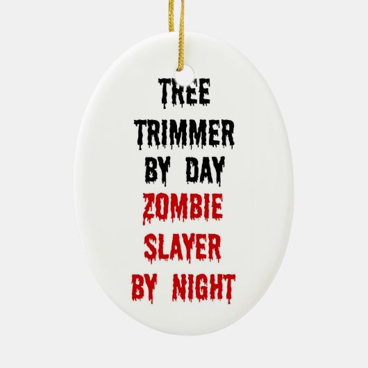 Tree Trimmer Zombie Slayer Keramikornament (Hinten)
