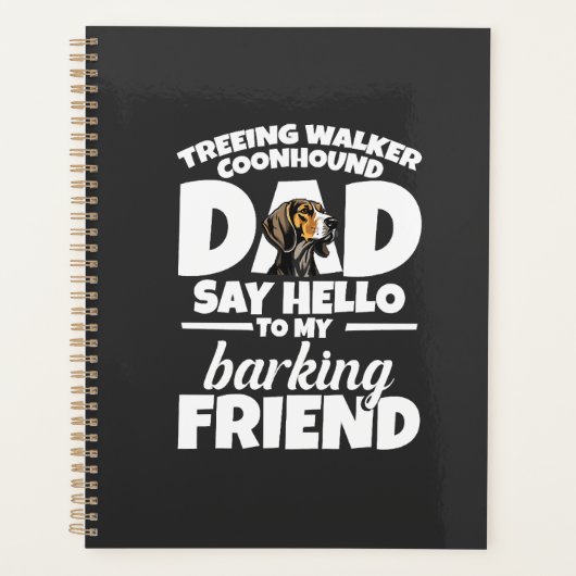 Treeing Walker Coonhound Dad Dad Say Hello Planer (Vorderseite)