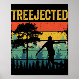Treejected Lustige Disc Golf Scheiben Treffen Dumm Poster