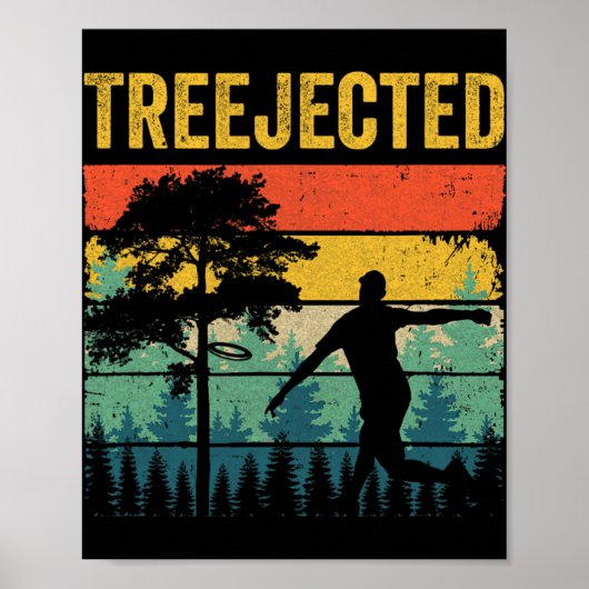Treejected Lustige Disc Golf Scheiben Treffen Dumm Poster (Vorne)
