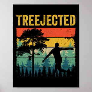 Treejected Lustige Disc Golf Scheiben treffen dumm Poster