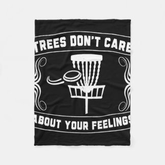 Trees Don't Care About Your Feelings Disc Golf Ske Fleecedecke