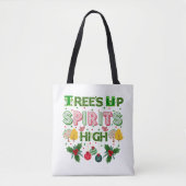 Trees up spirits high christmas holiday graphic tasche (Vorderseite)