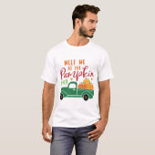 Treffe mich beim Kürbisfeld T-Shirt (Vorne ganz)