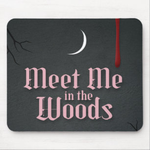 Treffe mich im Wald Mousepad