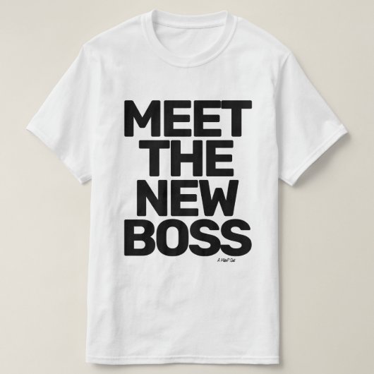 Treffen Sie den neuen Boss (doppelseitig) - Ein Mi T-Shirt (Design vorne)