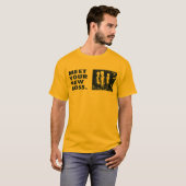 Treffen Sie Ihren neuen Chef T-Shirt (Vorne ganz)