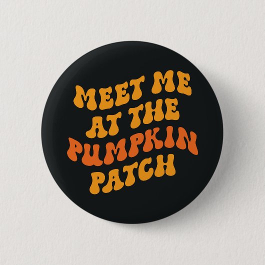 Treffen Sie mich am Pumpkin Patch Button (Vorderseite)