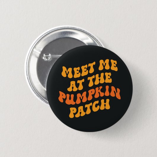Treffen Sie mich am Pumpkin Patch Button (Vorne & Hinten)