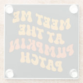 Treffen Sie mich am Pumpkin Patch Glasuntersetzer (Rückseite)