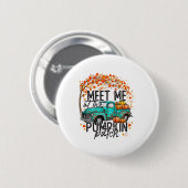 Treffen Sie mich am Pumpkin Patch Herbst Thanksgiv Button (Vorne & Hinten)