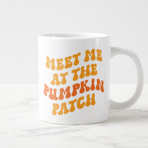 Treffen Sie mich am Pumpkin Patch Jumbo-Tasse