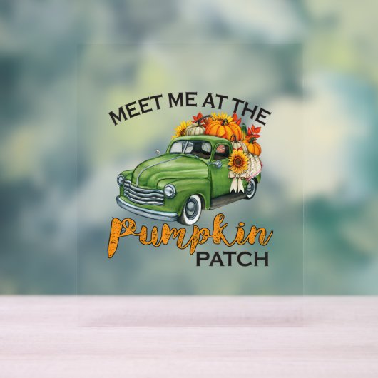 Treffen Sie mich am Pumpkin Patch Lieferwagen Fall Acrylschild (Neutral)