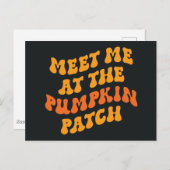 Treffen Sie mich am Pumpkin Patch Postkarte (Vorne/Hinten)