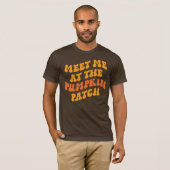 Treffen Sie mich am Pumpkin Patch T-Shirt (Vorne ganz)