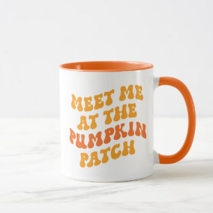 Treffen Sie mich am Pumpkin Patch Tasse