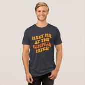 Treffen Sie mich am Pumpkin Patch Tri-Blend Shirt (Vorderseite voll)