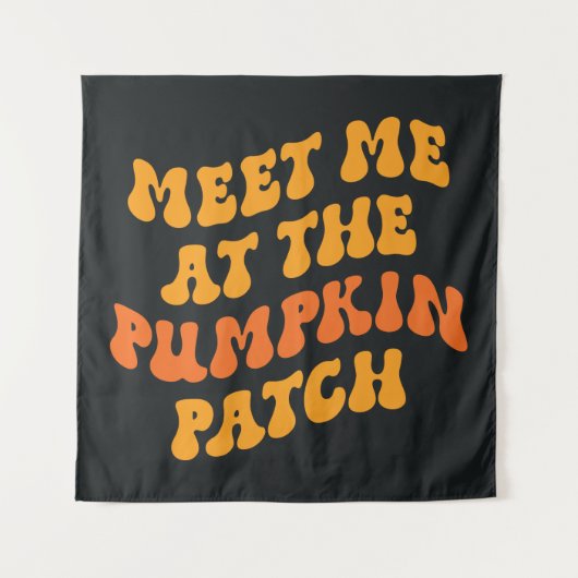 Treffen Sie mich am Pumpkin Patch Wandteppich (Vorderseite)