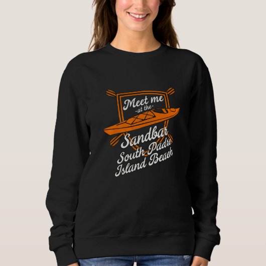 Treffen Sie mich am Sandbar South Padre Island Bea Sweatshirt (Vorderseite)