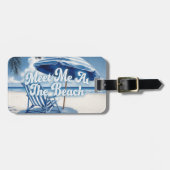 Treffen Sie mich am Strand Gepäckanhänger (Vorderseite horizontal)