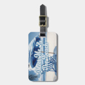 Treffen Sie mich am Strand Gepäckanhänger (Vorderseite vertikal)