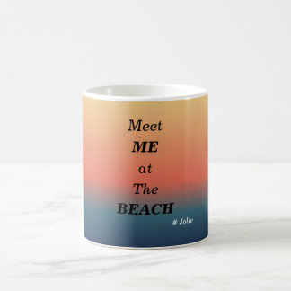 Treffen Sie mich am Strand Sommer Strand Sonnenauf Kaffeetasse