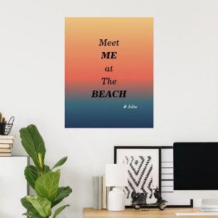 Treffen Sie mich am Strand Sommer Strand Sonnenauf Poster