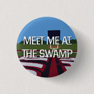 Treffen Sie mich am Sumpfschalter für ULL Ragin Ca Button