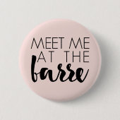 Treffen Sie mich an der Barre | Rosa Ballett Button (Vorderseite)