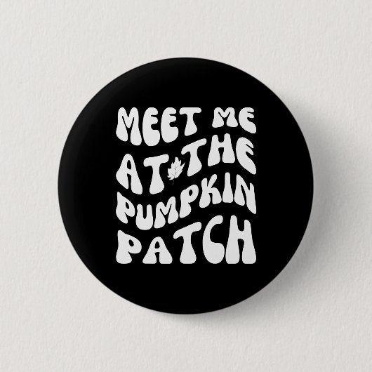 Treffen Sie mich auf dem Kürbisfeld Lustiger Hallo Button (Vorderseite)