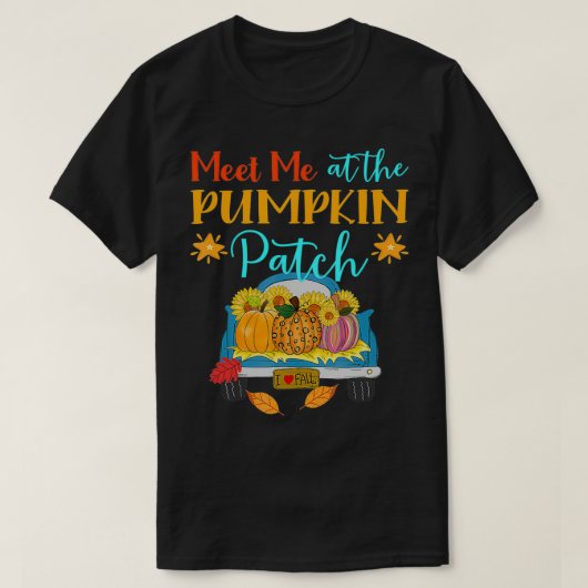 Treffen Sie mich beim Pumpkin Patch Herbst Herbst T-Shirt (Design vorne)