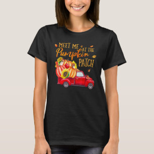Treffen Sie mich beim Pumpkin Patch Red Truck Car T-Shirt