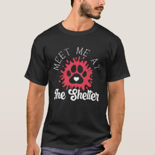 Treffen Sie mich beim Tierschutzaktivisten Anim T-Shirt